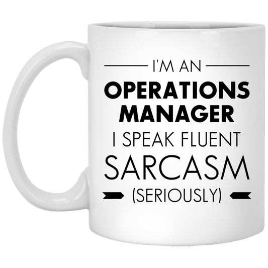 Operations Manager Coffee Mug - I Speak Fluent Sarcasm | Fun Office Gift