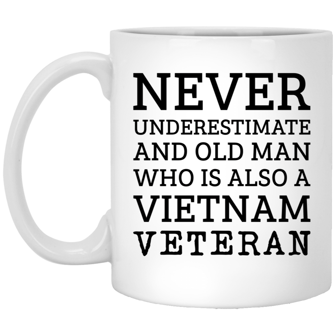 Veteran Coffee Mug - Never Underestimate an Old Man | Birthday or Christmas Gift