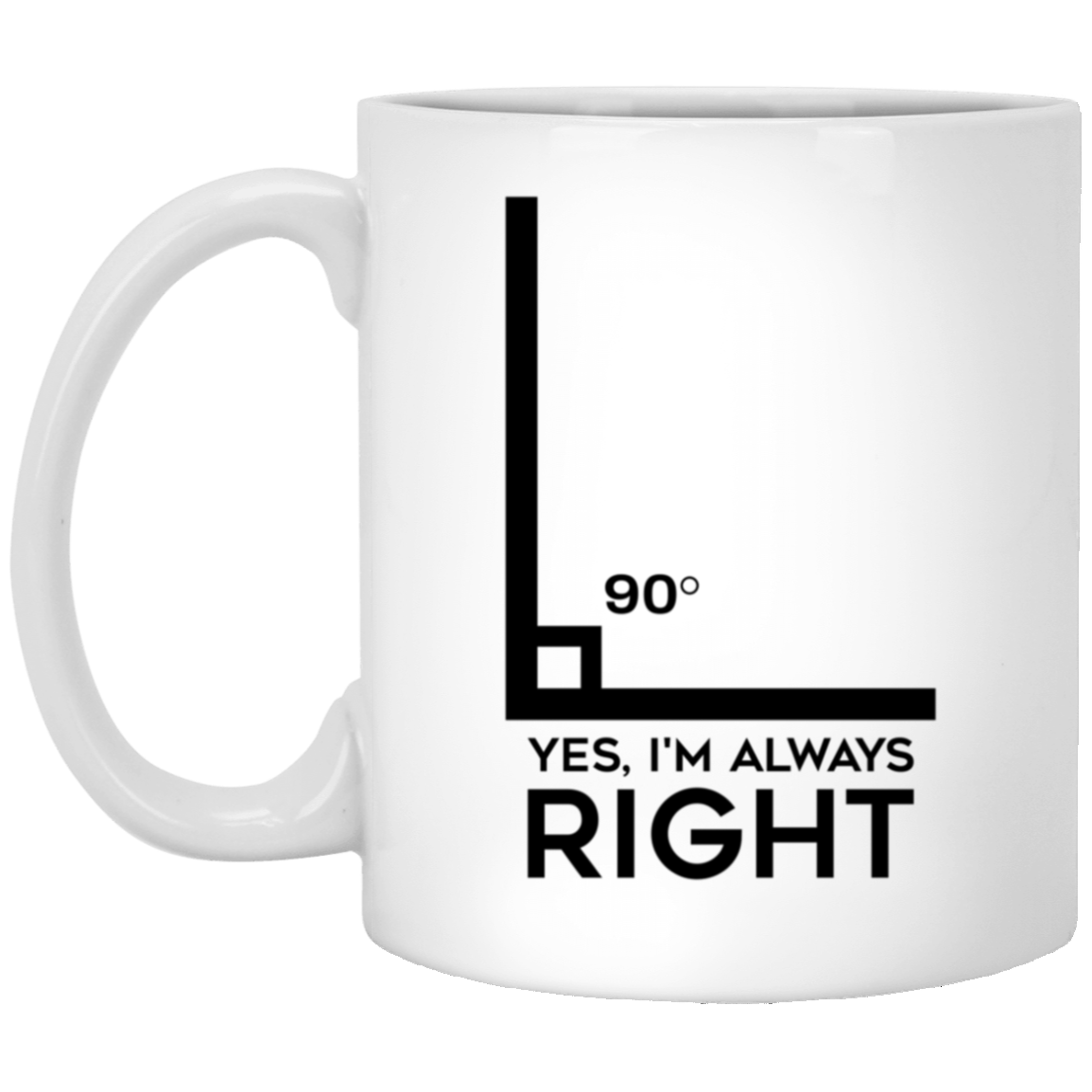 Funny Christmas Unique Gifts for Math Teachers, Unique Sarcastic Gifts, Yes I'm Always Right Coffee Mug