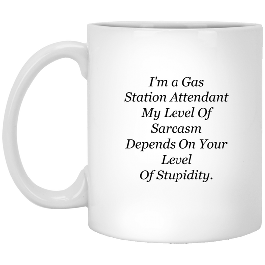 Gas Station Attendant Coffee Mug - Sarcasm Design | Unique Gift for Coworkers