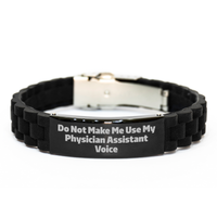 Load image into Gallery viewer, Funny Physician Assistant Gifts for Mother&#39;s Day - &#39;Do Not Make Me Use My Physician Assistant Voice&#39; Glide lock Clasp Bracelet from Friends - Image 1
