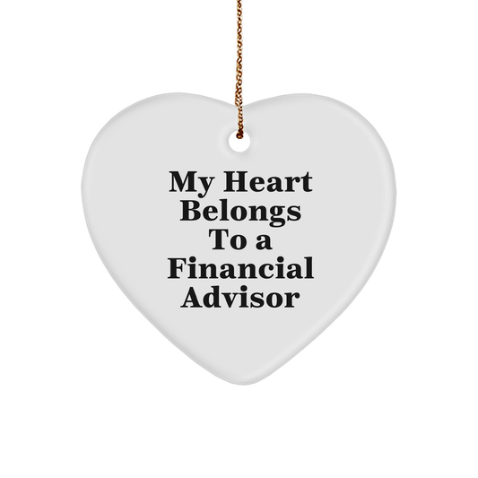 Funny My Heart Belongs To A Financial Advisor Heart Ornament Gifts for Financial Advisors Christmas Unique Gifts from Mom to Financial Advisor or Unique Gift Ideas for Financial Advisor Friends - Image 1