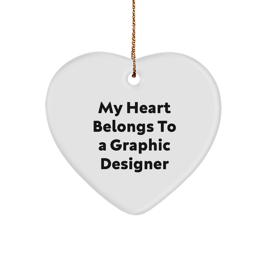 Graphic Designer Heart Ornament Gifts from Friends - 'My Heart Belongs To A Graphic Designer' - Unique Christmas Unique Gifts for Him Her - Image 1