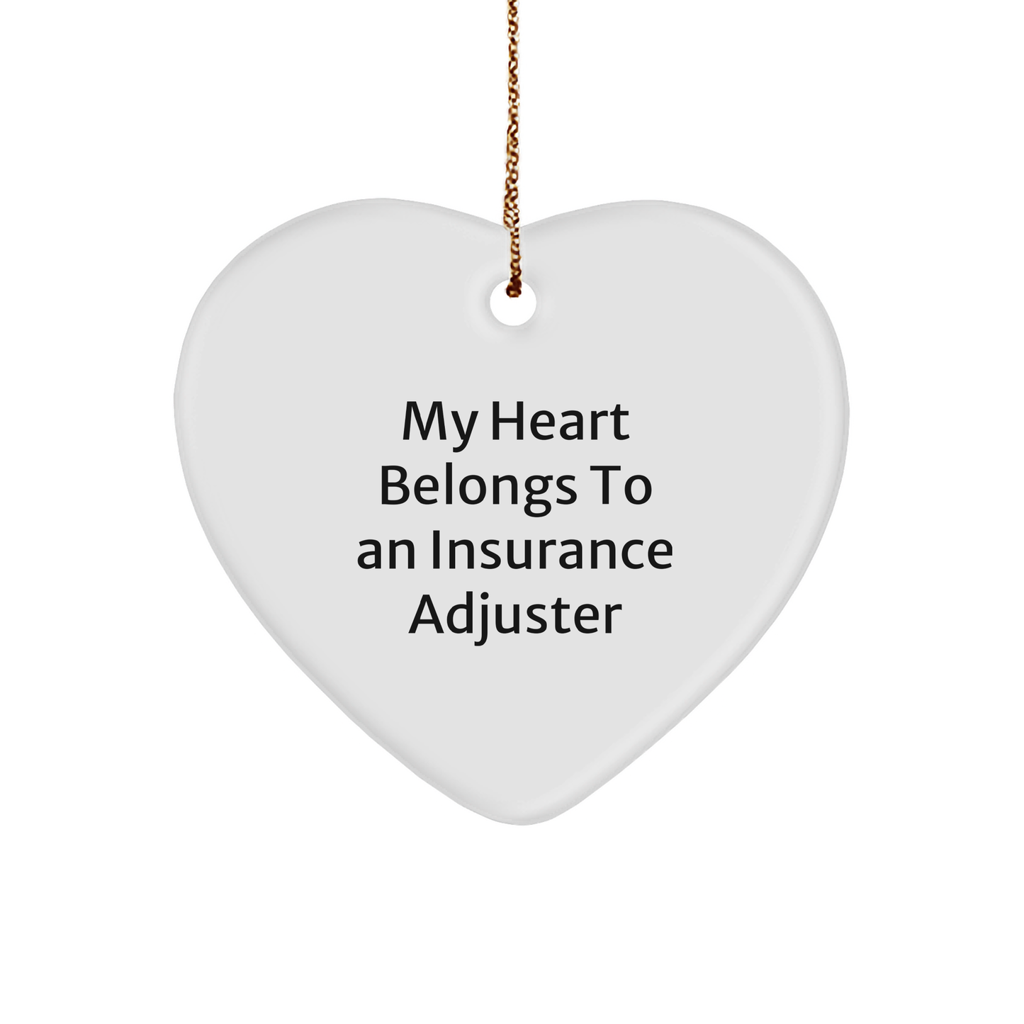 Insurance Adjuster's Heart Belongs to Me, Funny Heart Ornament Gifts from Friends for Christmas - Image 1