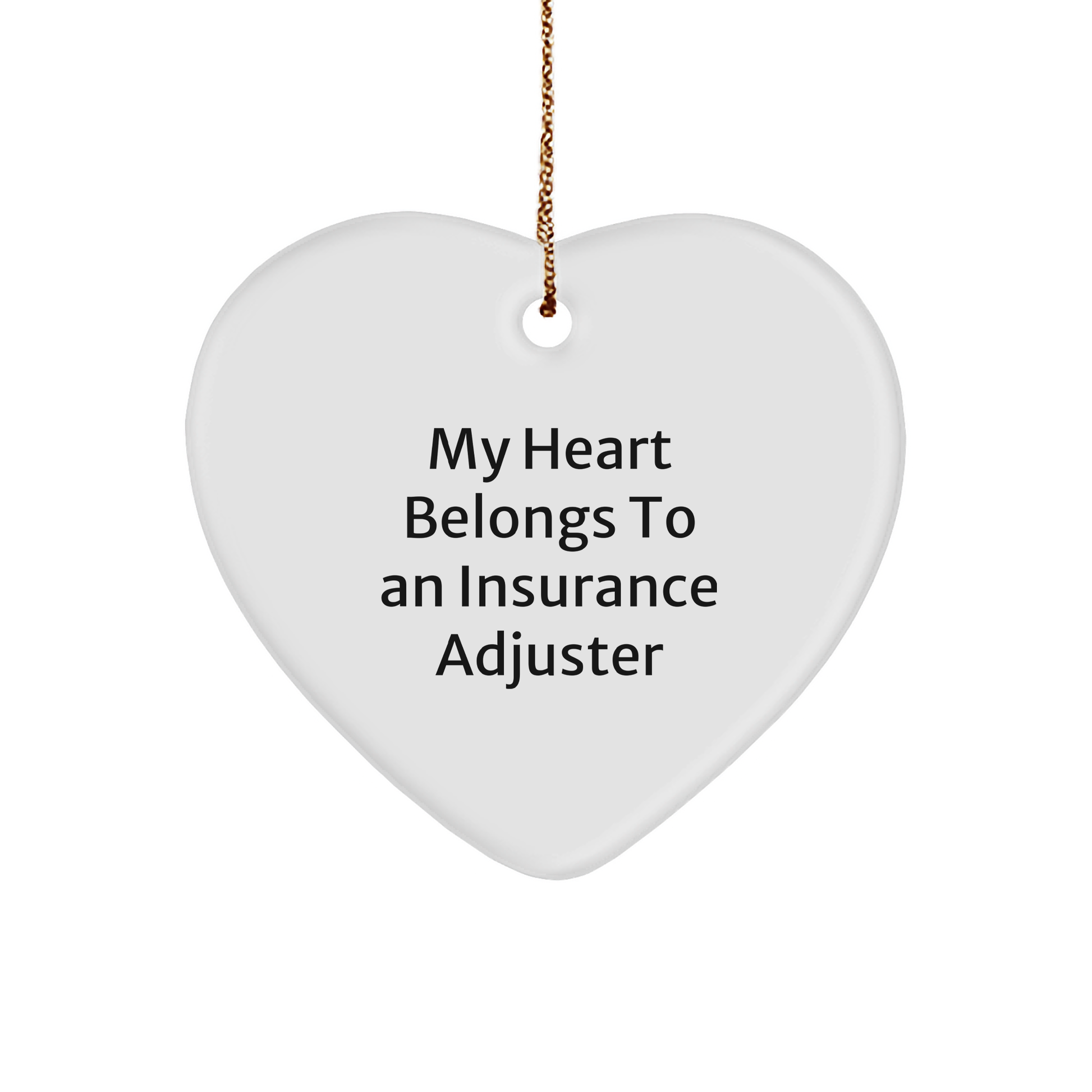 Insurance Adjuster's Heart Belongs to Me, Funny Heart Ornament Gifts from Friends for Christmas - Image 1