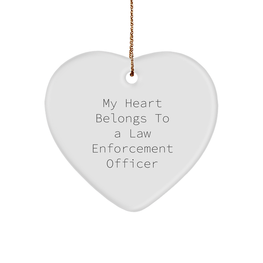 My Heart Belongs To A Law Enforcement Officer Heart Ornament, Inspirational Quotes for Christmas Unique Gifts from Men to Law Enforcement Officer - Image 1