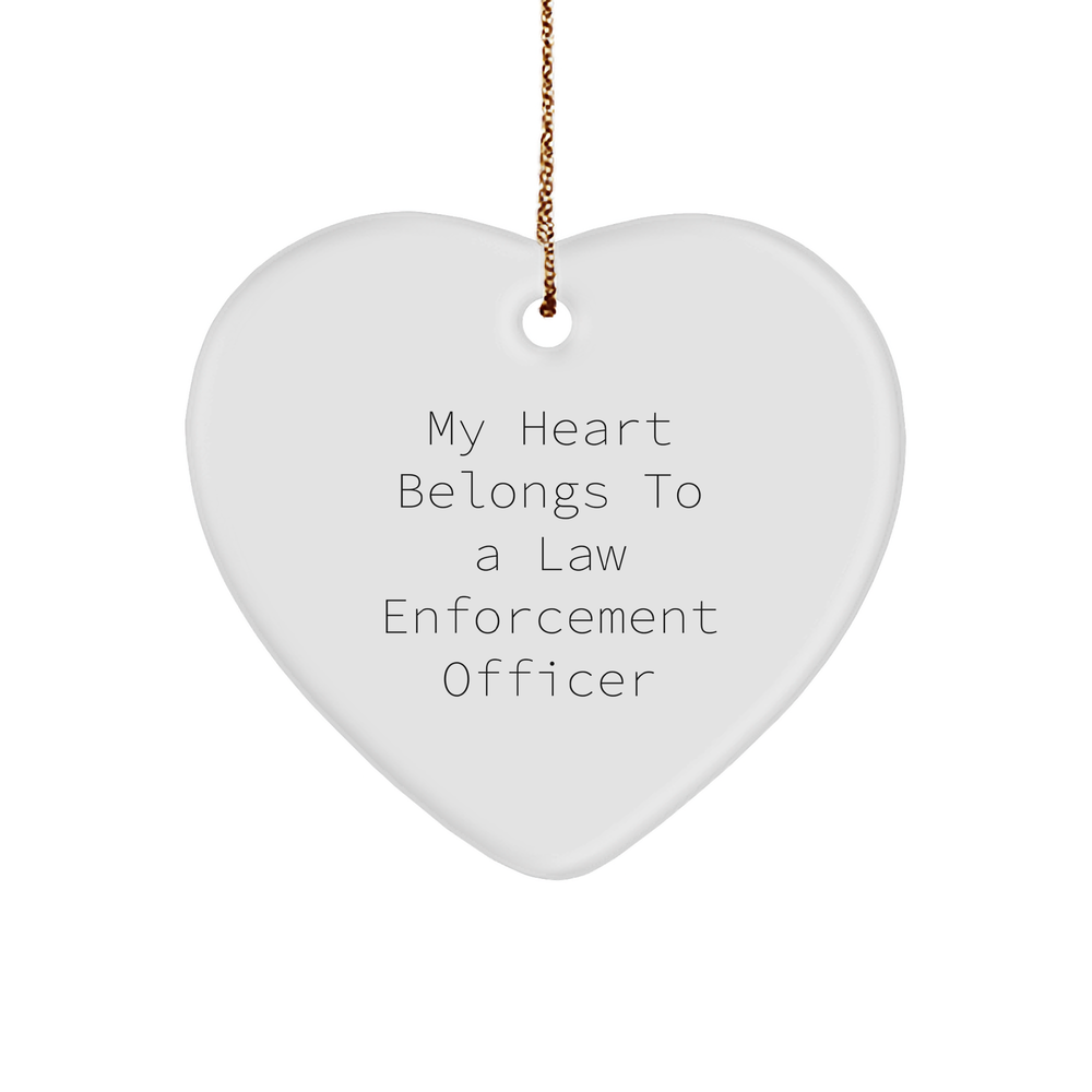 My Heart Belongs To A Law Enforcement Officer Heart Ornament, Inspirational Quotes for Christmas Unique Gifts from Men to Law Enforcement Officer - Image 1
