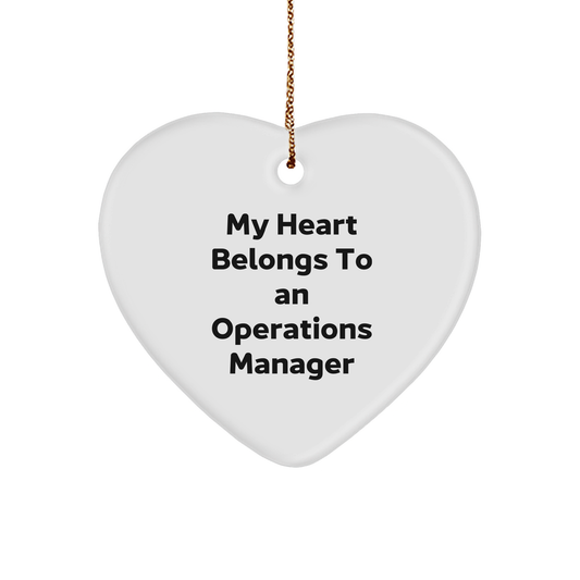 Funny Operations Manager Heart Ornament, 'My Heart Belongs To An Operations Manager', Gifts from Men to Operations Manager, for Christmas - Image 1