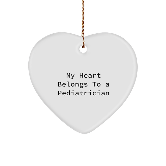Pediatrician Gifts from Friends - 'My Heart Belongs To A Pediatrician' Heart Ornament, White, 2.75" Tall, Christmas Unique Presents for Her - Image 1