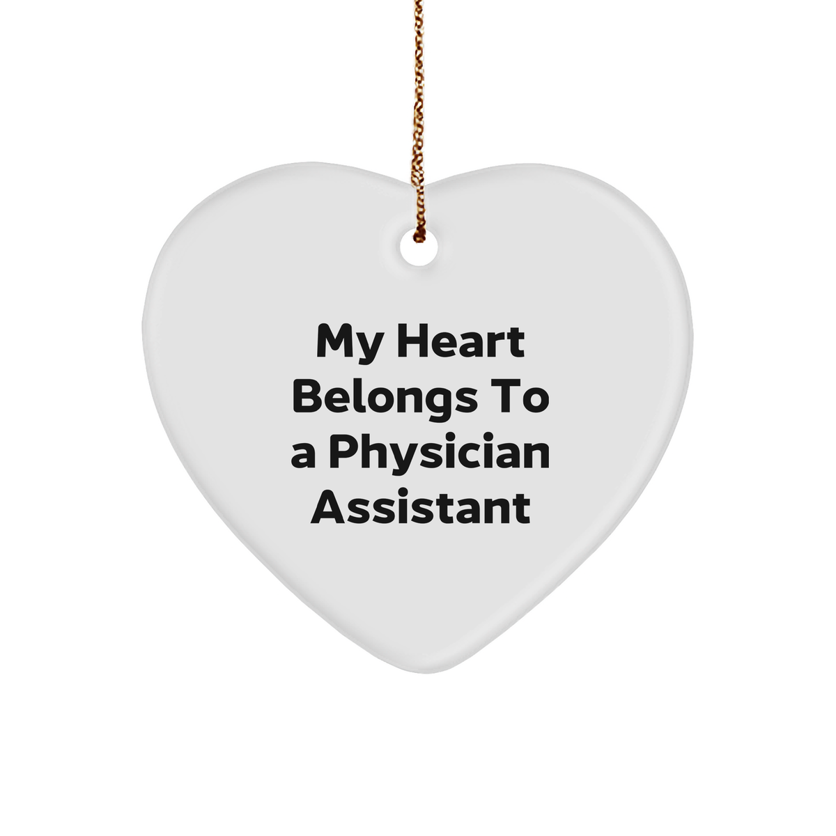 Gifts from Friends for a Physician Assistant - 'My Heart Belongs To A Physician Assistant' Heart Ornament, Christmas Unique Presents - Image 1