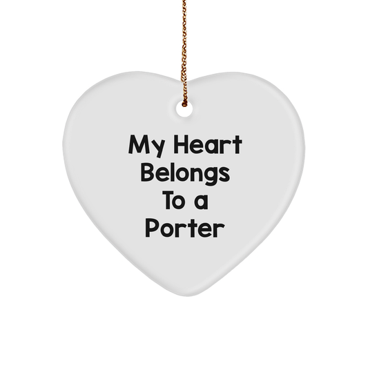 Funny Porter Quotes Heart Ornament, Gifts from Friends for Christmas, 'My Heart Belongs To A Porter', Heart Shaped, White Color, 2.75\ - Image 1
