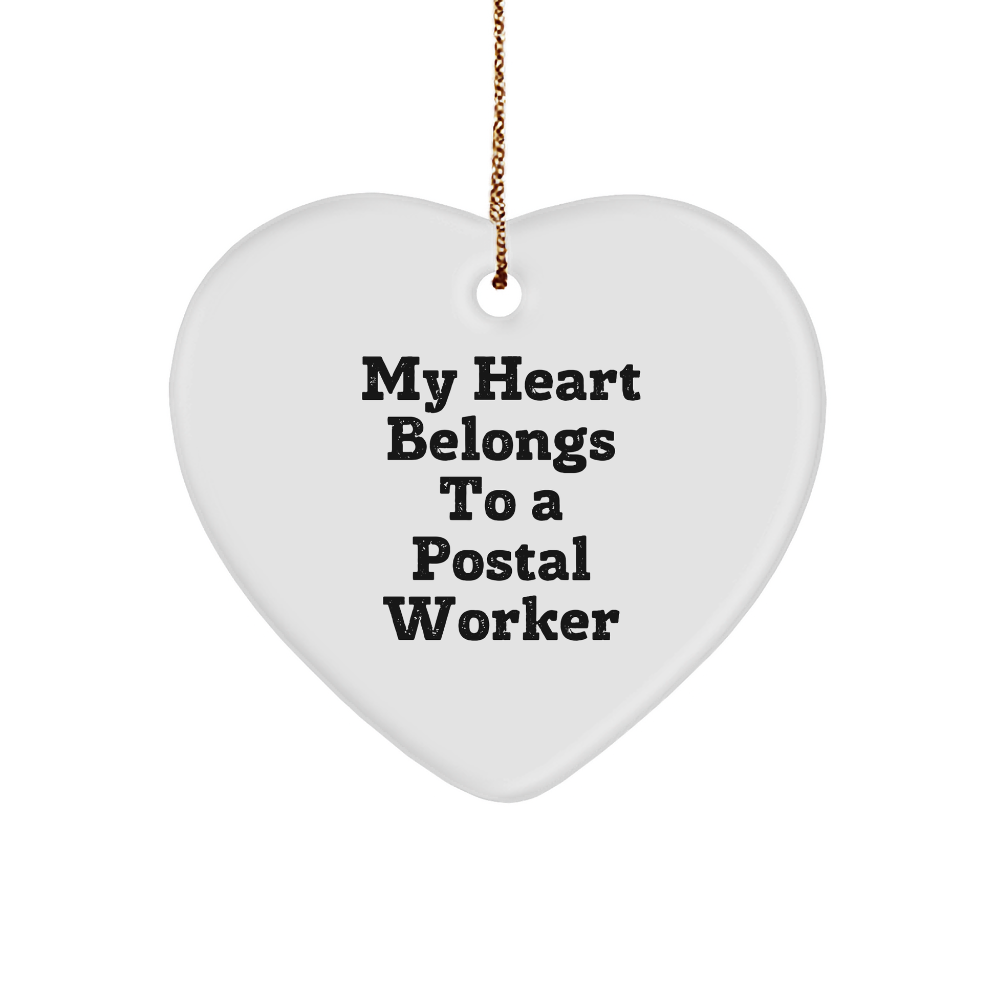 Funny Postal Worker Gifts from Friends and Family - 'My Heart Belongs To A Postal Worker' Heart Ornament for Christmas - Image 1