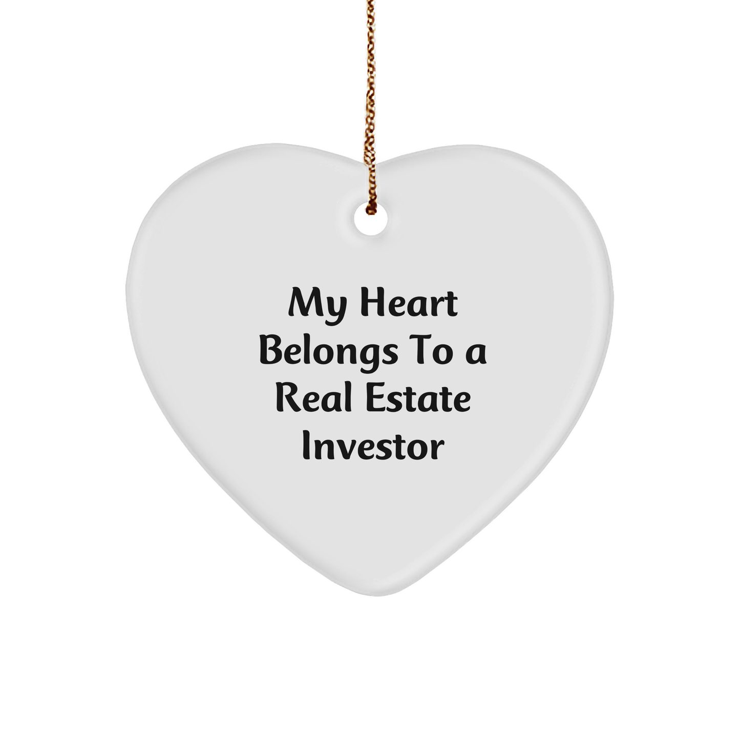 Real Estate Investor Gifts, Funny Heart Ornament, 'My Heart Belongs To A Real Estate Investor' - Gifts from Friends to Real Estate Investors - Christmas Unique Presents - Image 1