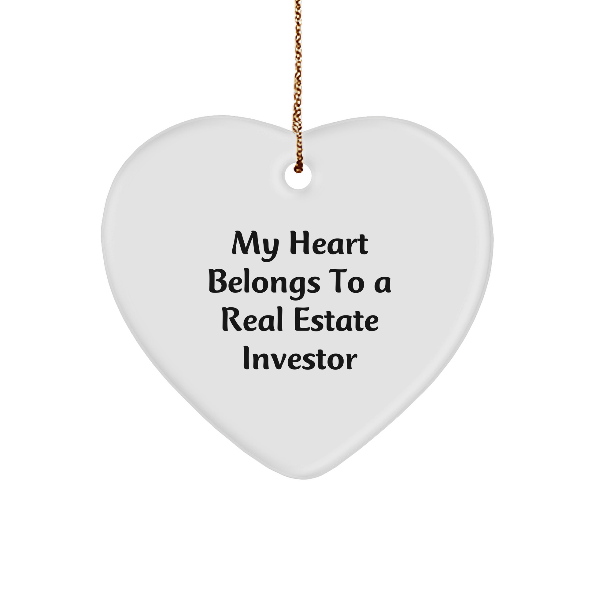 Real Estate Investor Gifts, Funny Heart Ornament, 'My Heart Belongs To A Real Estate Investor' - Gifts from Friends to Real Estate Investors - Christmas Unique Presents - Image 1