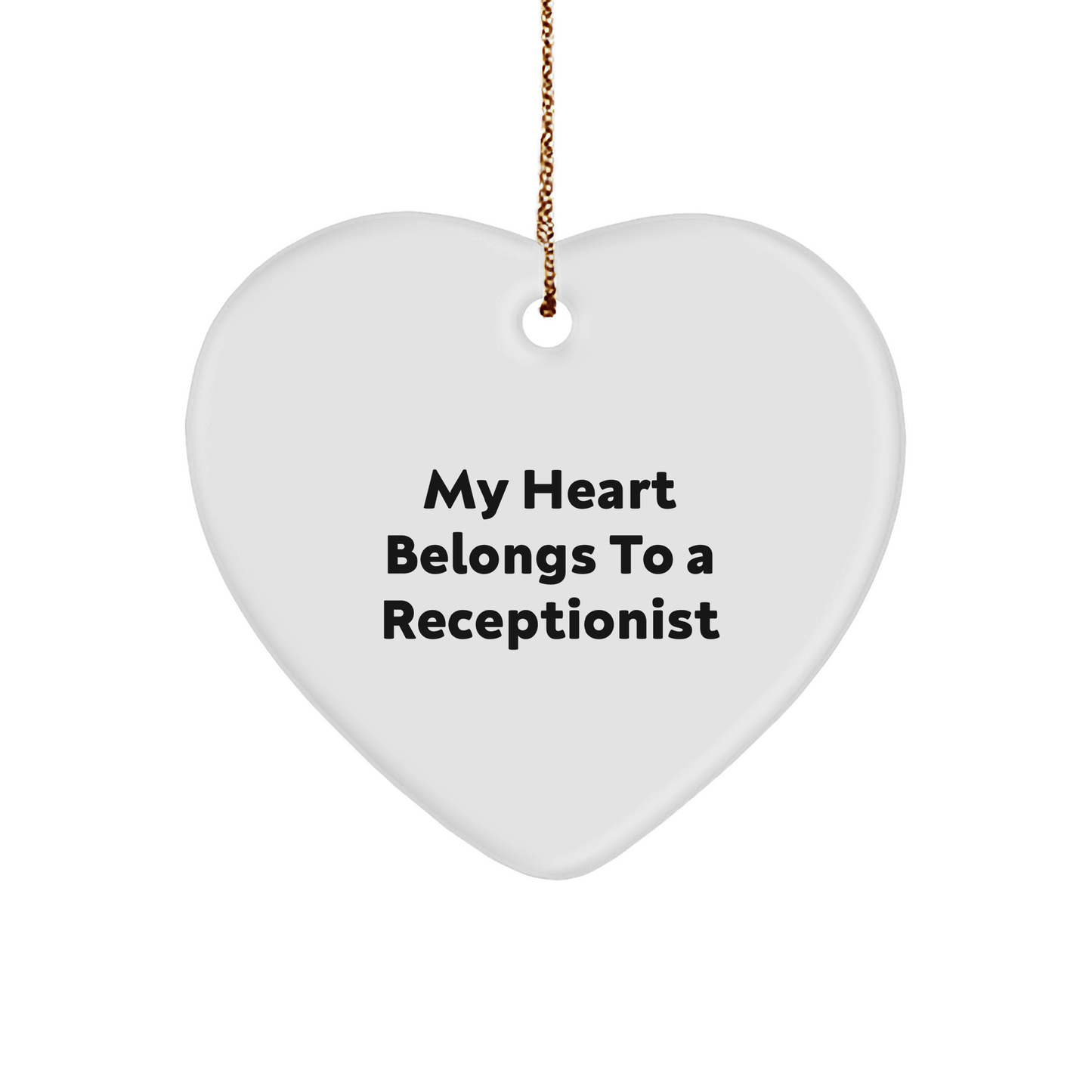 My Heart Belongs To A Receptionist Funny Heart Ornament Gifts for Receptionists from Friends, Unique Christmas Unique Gifts - Image 1