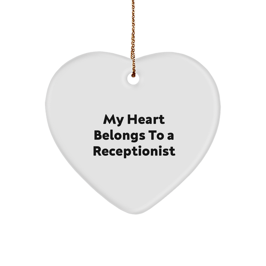 My Heart Belongs To A Receptionist Funny Heart Ornament Gifts for Receptionists from Friends, Unique Christmas Unique Gifts - Image 1