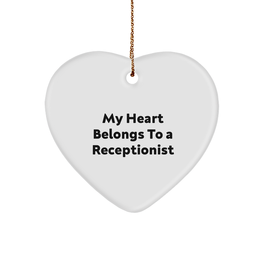 My Heart Belongs To A Receptionist Funny Heart Ornament Gifts for Receptionists from Friends, Unique Christmas Unique Gifts - Image 1
