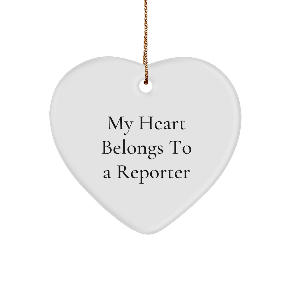 Funny Reporter Gifts from Friends - 'My Heart Belongs To A Reporter' Heart Ornament for Christmas - Image 1