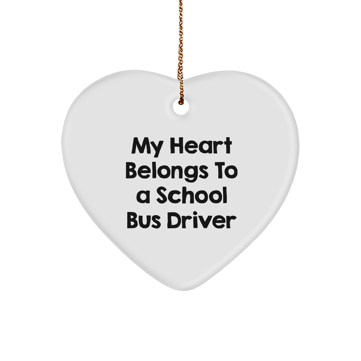 School Bus Driver Heart Ornament Gifts from Friends - 'My Heart Belongs To A School Bus Driver' - Heart Shaped Christmas Decoration - Image 1