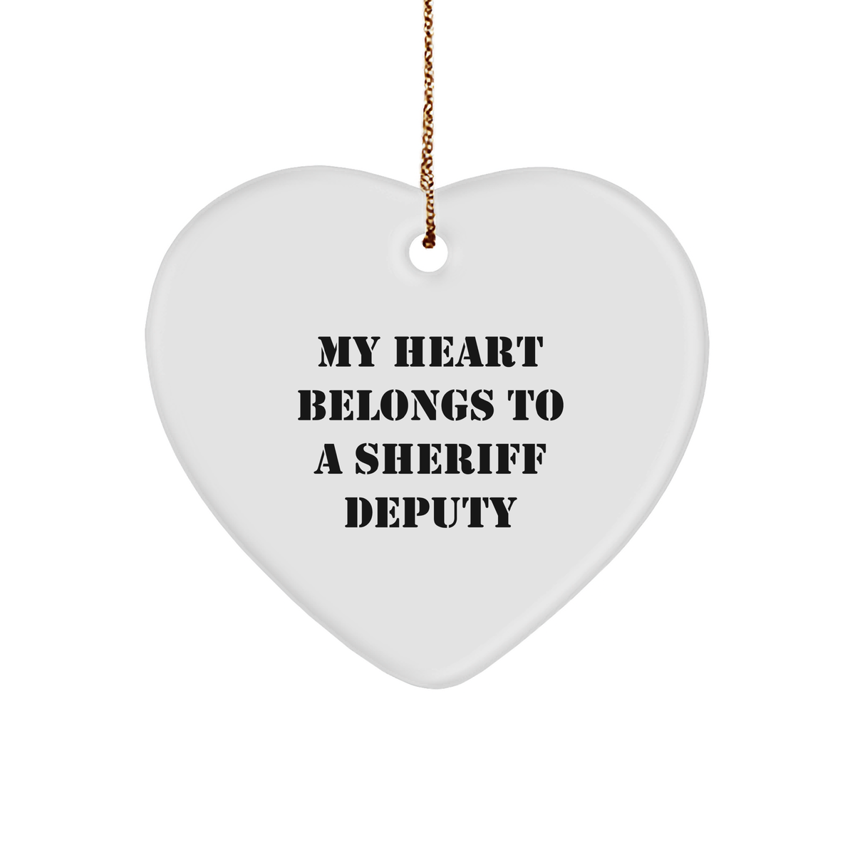 Funny Sheriff Deputy Gifts for Men - My Heart Belongs To A Sheriff Deputy Heart Ornament, Sheriff Deputy Christmas Unique Gifts, Sheriff Deputy Heart Ornament Gifts from Men, Sheriff Deputy Friends - Image 1