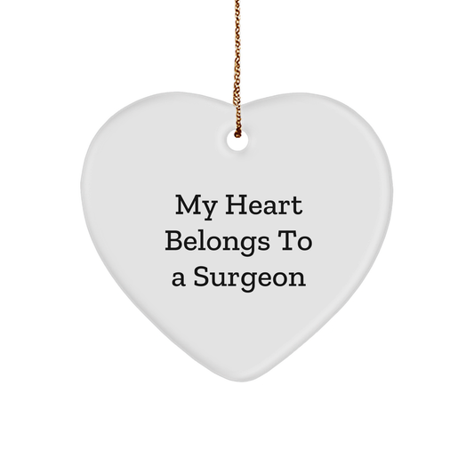 Funny Surgeon Gifts from Friends, Heart Ornament with 'My Heart Belongs To A Surgeon' Quote, Perfect for Christmas - Image 1