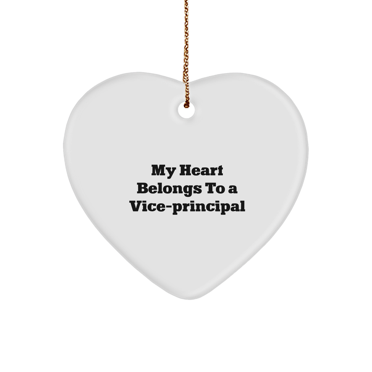 Funny Vice-Principal Gifts, 'My Heart Belongs To A Vice-Principal' Heart Ornament, Unique Christmas Unique Gifts from Men to Vice-Principal, Heartfelt Present for Vice-Principal - Image 1