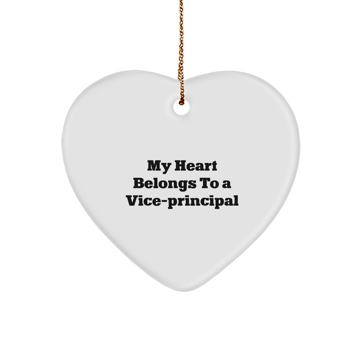 Funny Vice-Principal Gifts, 'My Heart Belongs To A Vice-Principal' Heart Ornament, Unique Christmas Unique Gifts from Men to Vice-Principal, Heartfelt Present for Vice-Principal - Image 1