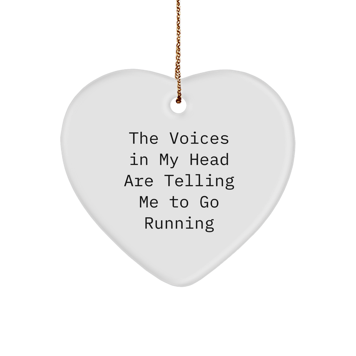 Funny Running Quotes Heart Ornament, Gifts from Friends for Running Enthusiasts, Christmas Unique Gifts, 'The Voices In My Head Are Telling Me To Go Running' - Image 1