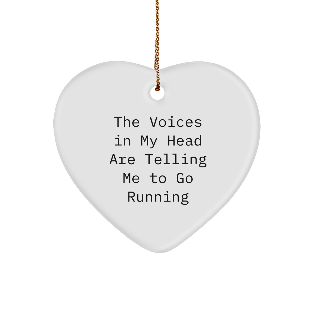 Funny Running Quotes Heart Ornament, Gifts from Friends for Running Enthusiasts, Christmas Unique Gifts, 'The Voices In My Head Are Telling Me To Go Running' - Image 1