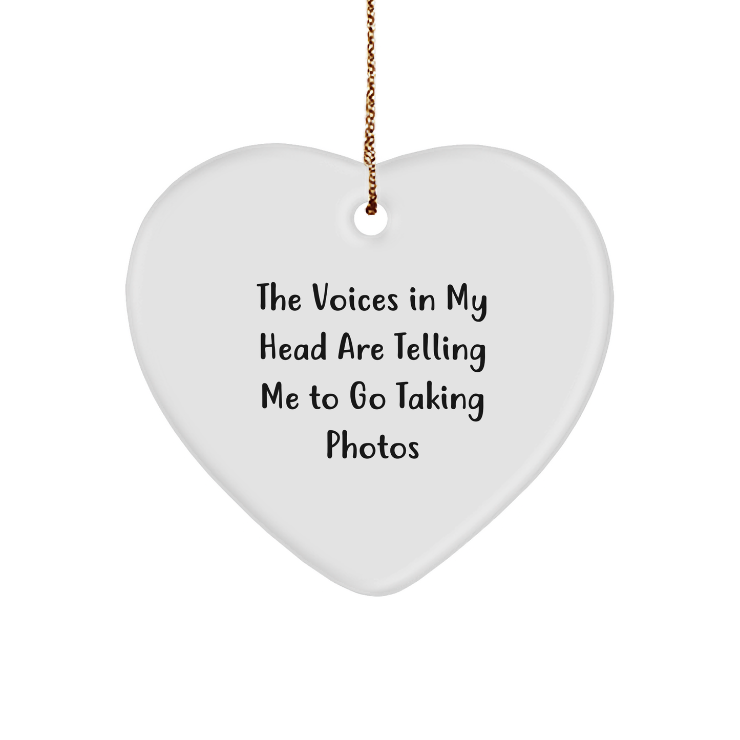 Funny Quotes Taking Photos Heart Ornament Gifts from Friends for Taking Photos Lovers on Christmas - Image 1