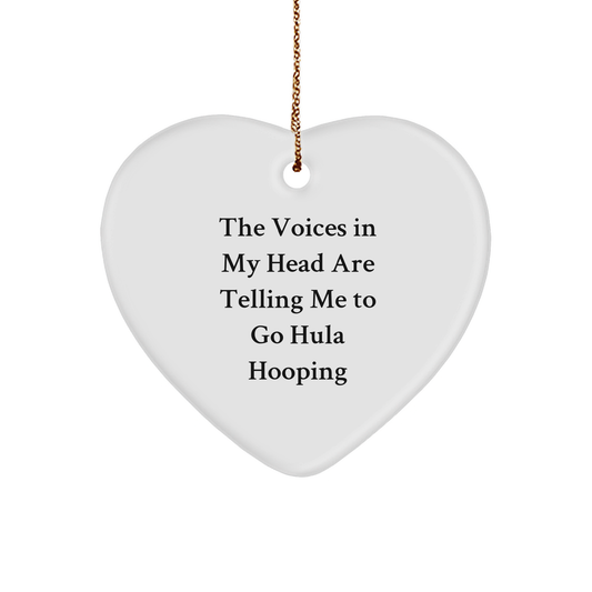 Funny Hula Hooping Gifts for Friends from, 'The Voices In My Head Are Telling Me To Go Hula Hooping' Heart Ornament for Christmas - Image 1