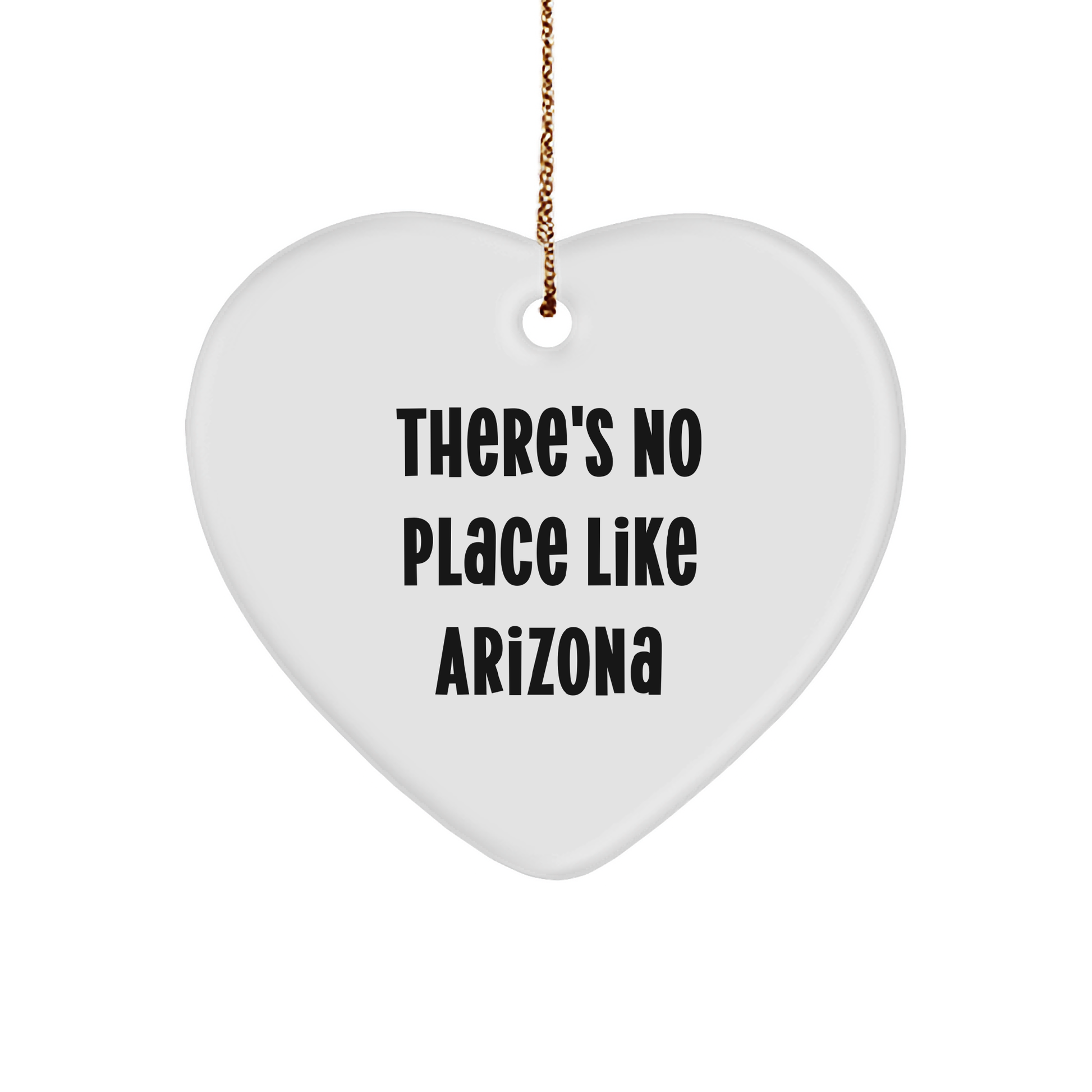 Arizona Heart Ornament Gifts from Friends for Arizona Lovers - 'There's No Place Like Arizona' Quote, White Heart Shaped, MDF Material, Sublimation Print, Christmas Unique Gift for Arizona Residents - Image 1