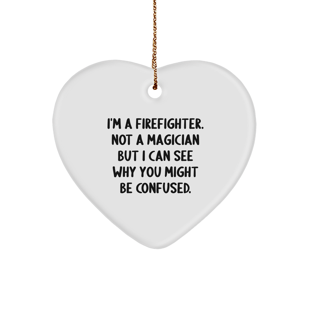 Funny Firefighter Heart Ornament Gift from Men to Firefighter on Christmas - Image 1