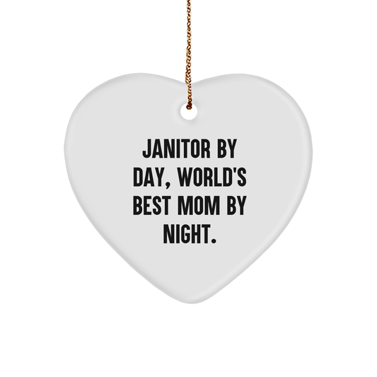 Janitor By Day, World's Best Mom By Night Heart Ornament, Funny Christmas Unique Gift from Friends, Family, Coworkers, or Loved Ones - Image 1