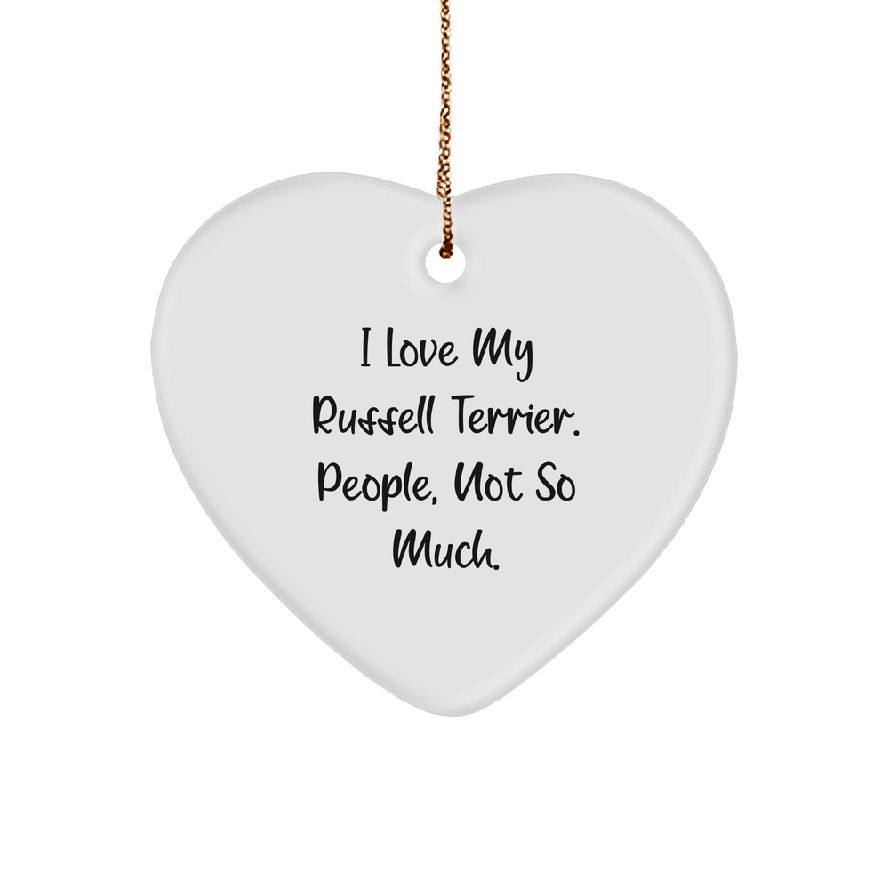 Russell Terrier Dog Gifts from Family, Funny Heart Ornament for Russell Terrier Dog Lovers, Christmas Unique Gifts for Friends, I Love My Russell Terrier. People, Not So Much. - Image 1