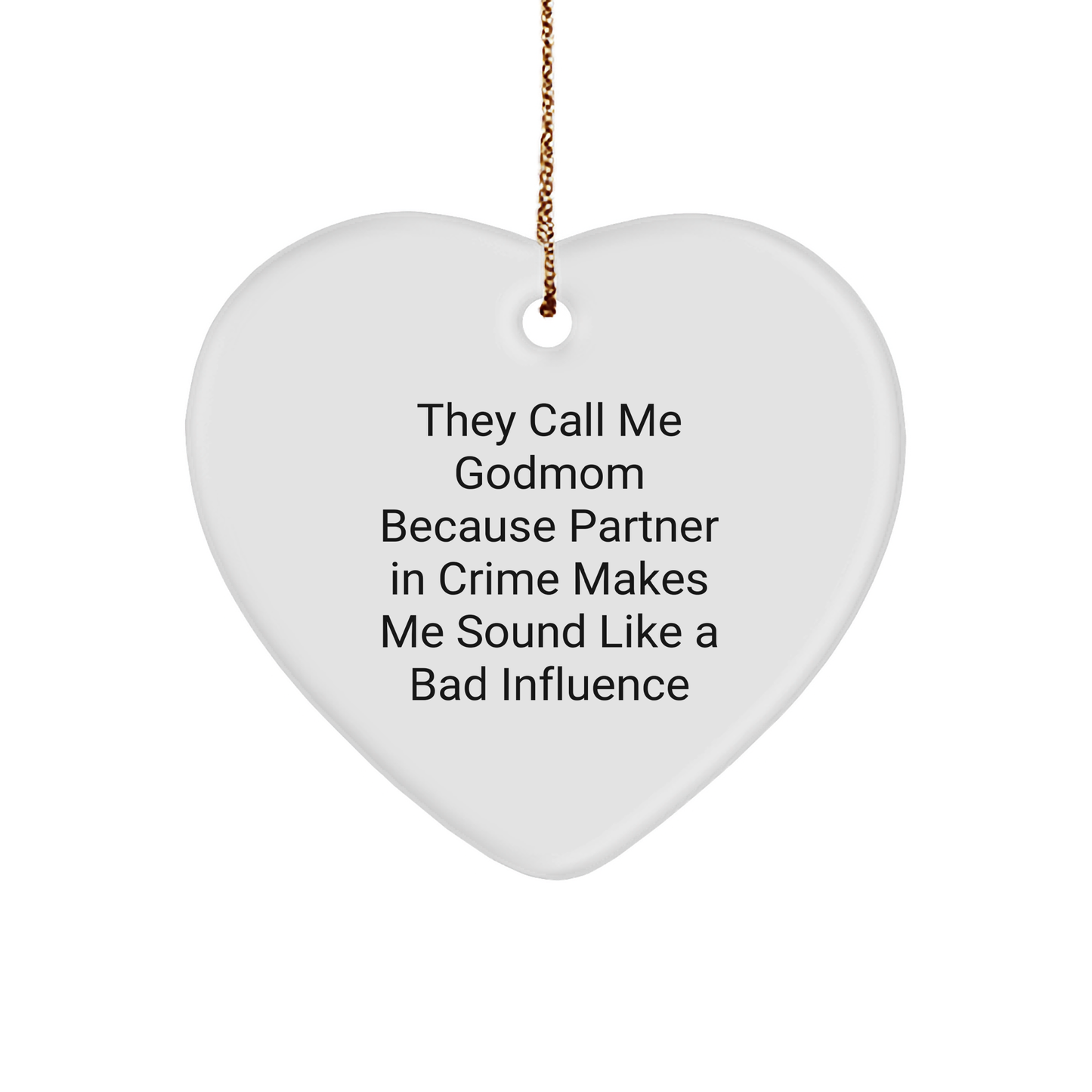 Funny Godmom Heart Ornament, Gifts from Mom to Godmom, Partner in Crime, Christmas Unique Gifts - Image 1