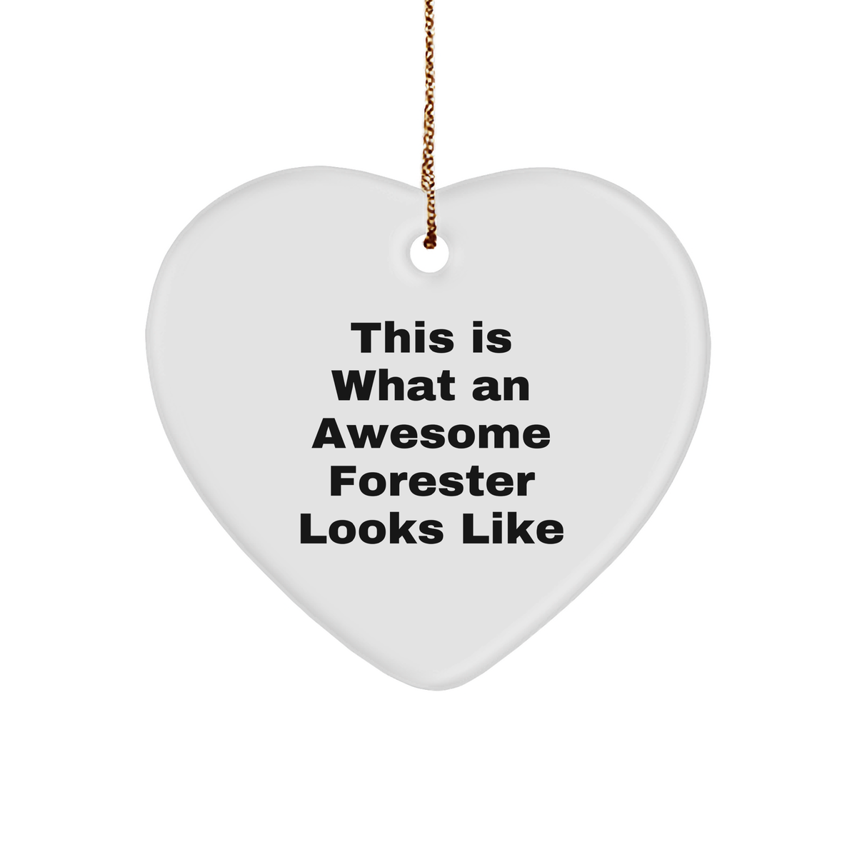 Heartwarming Forester Gifts This Is What An Awesome Forester Looks Like Heart Ornament for Men Women Friends Family This Christmas - Image 1