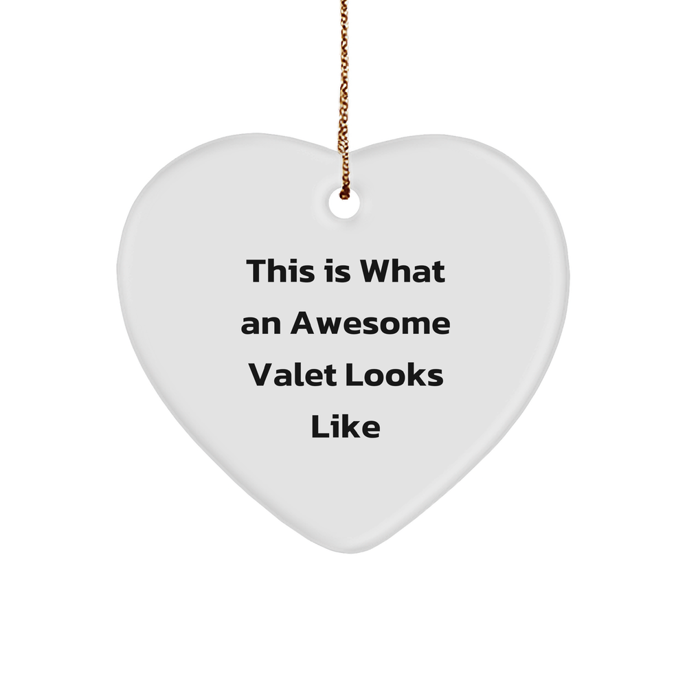 Valet's Heart Ornament, White Heart-Shaped Sturdy MDF Ornament with Gold-Tone String, Funny Quote and Unique Christmas Unique Gift Idea from Friends, Family, or Coworkers - Image 1