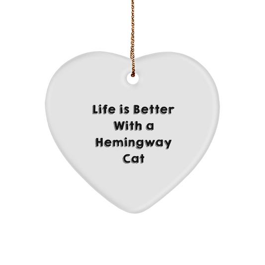 Hemingway Cat Gifts - Funny Quote Heart Ornament, Perfect for Friends, Family, Coworkers, and Loved Ones - Image 1