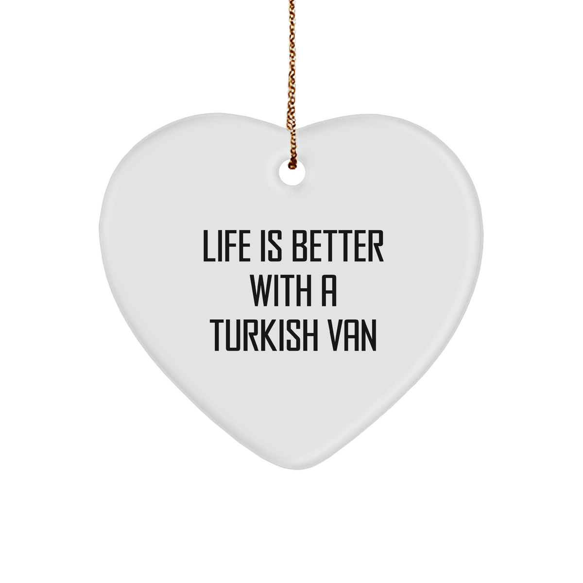 Turkish Van Cat Lovers Gifts from Friends, Gifts for Turkish Van Cat Men, 'Life Is Better With A Turkish Van' Heart Ornament, Christmas Unique - Image 1