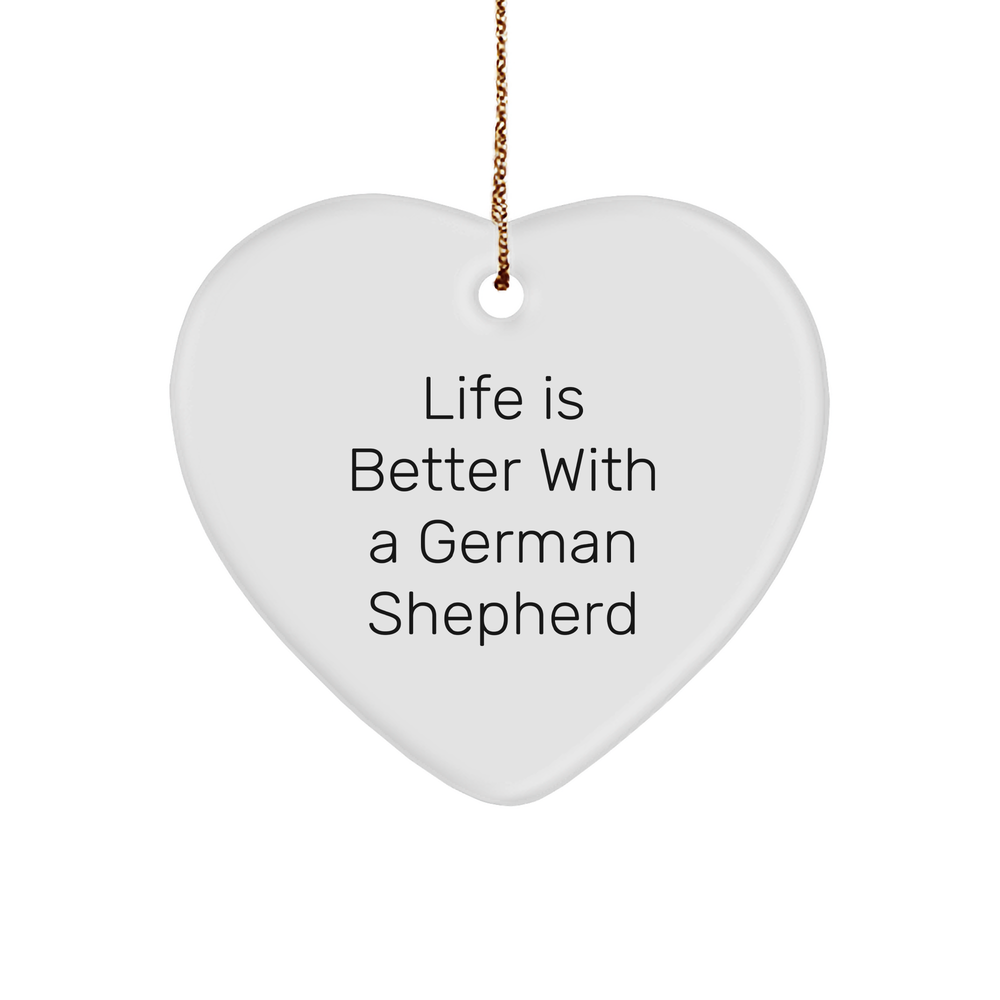 Life is Better with German Shepherd Heart Ornament Gifts from Men to German Shepherd Dog Owners for Christmas - Image 1