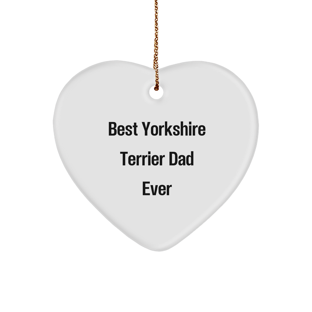 Funny Yorkshire Terrier Dad Ever Gifts from Men to Gifts for Yorkshire Terrier Dog, Heart Ornament Christmas Unique Present - Image 1