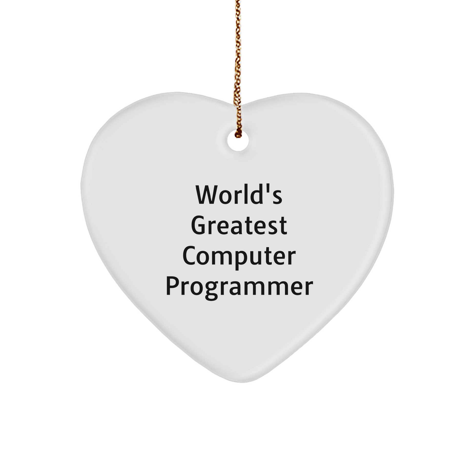 Computer Programmer Heart Ornament - Funny Quote Gift from Men to Colleagues Family, World's Greatest Computer Programmer Christmas Memorable Present - Image 1