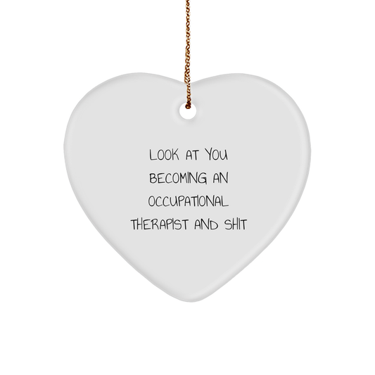 Occupational Therapist Heart Ornament, Funny Quote, Gifts for Occupational Therapist, Christmas Unique Gifts from Friends, Occupational Therapist Heart Ornament, Occupational Therapist Gifts - Image 1