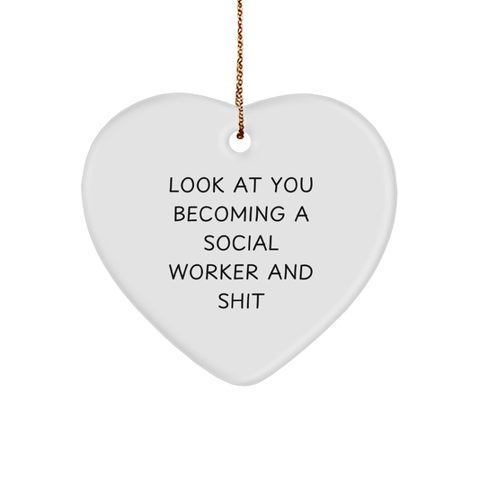Social Worker Gifts from Friends Become a Legend Heart Ornament, Look At You Becoming A Social Worker And Shit, Funny Christmas Memorable Present, Heart Ornament, Gifts for Social Worker, - Image 1