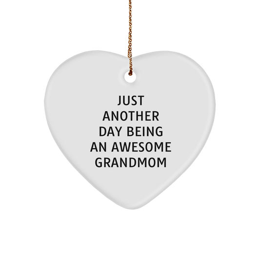 Funny Grandmom Heart Ornament Gifts from Family, Just Another Day, Special Christmas Ornament Present, Awesome Grandmom - Image 1