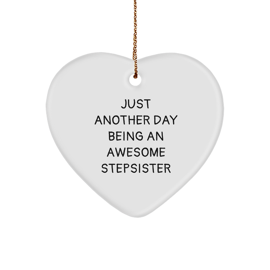 Gifts from Awesome Stepsisters for Stepsisters, Heart Ornament with Funny Quote, Heart-Shaped White Ornament for Christmas - Image 1