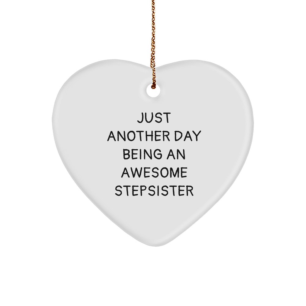 Gifts from Awesome Stepsisters for Stepsisters, Heart Ornament with Funny Quote, Heart-Shaped White Ornament for Christmas - Image 1