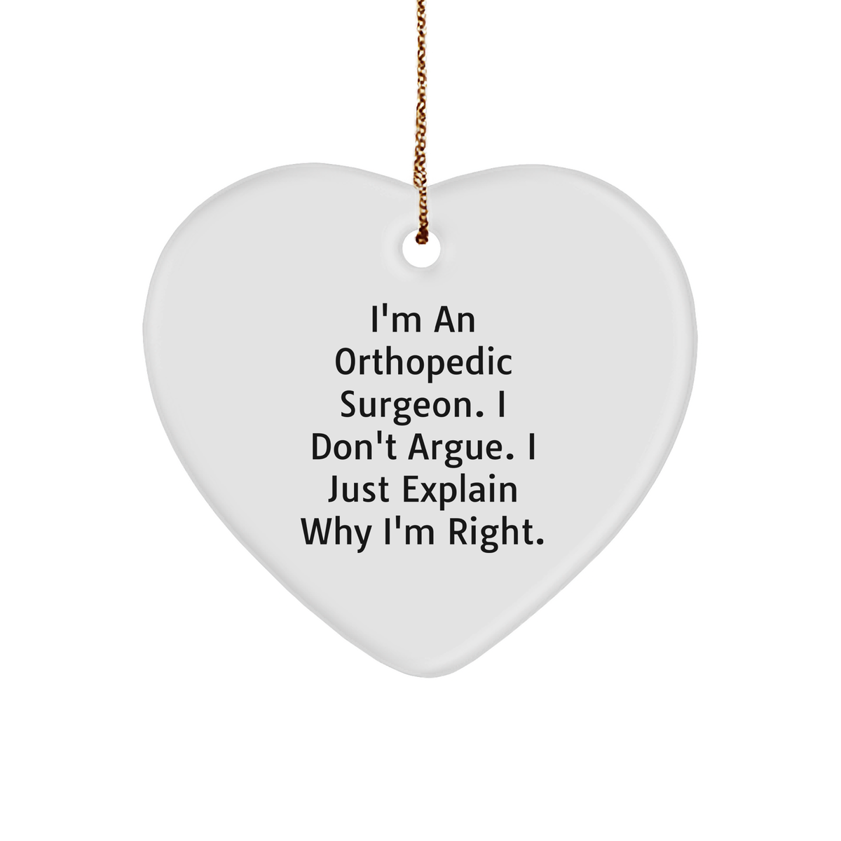 Orthopedic Surgeon Gifts, Funny Heart Ornament for Men, Christmas Unique Gifts from Men to Orthopedic Surgeon - Image 1