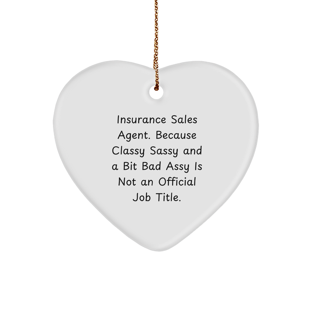 Insurance Sales Agent Gifts - Funny Heart Ornament for Insurance Sales Agent - Classy Sassy Fearlessy Insurance Agent Christmas Unique Gift for Family Friends and Coworkers - Image 1